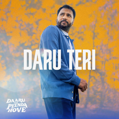 Daru Teri (From Daaru Na Peenda Hove) ft. Amrinder Gill | Boomplay Music