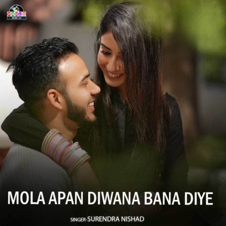 Mola Apan Diwana Bana Diye | Boomplay Music