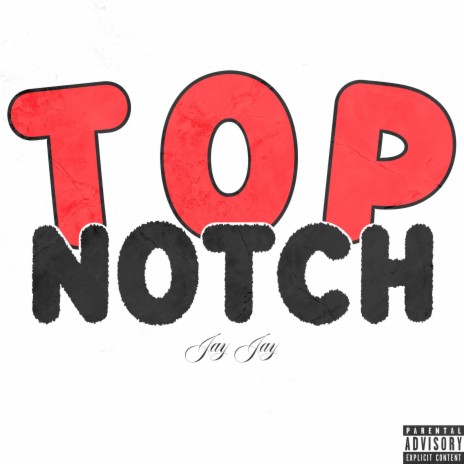 Top Notch | Boomplay Music