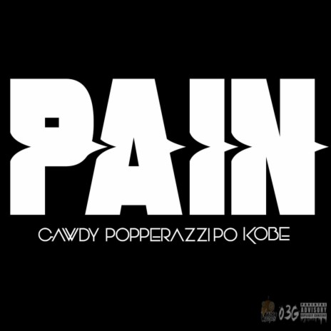 Pain (feat. Popperazzi Po & Kobe)