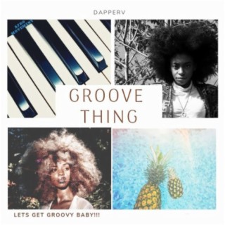 Groove Thing lyrics | Boomplay Music