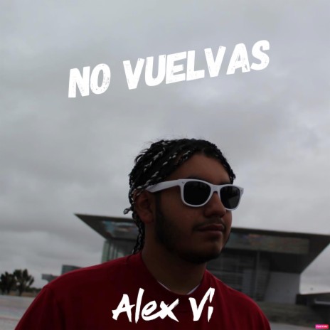 No Vuelvas | Boomplay Music