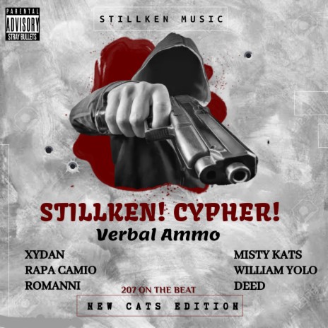 Stillken Cypher ft. Xydan, Rapa Camio, Romanni, Misty Kats & William YOLO | Boomplay Music