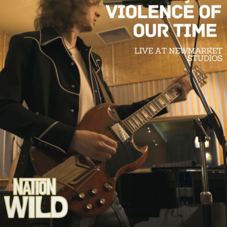 Violence of Our Time (Live at Newmarket Studios) | Boomplay Music