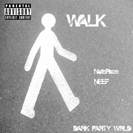 Walk (feat. Neef)