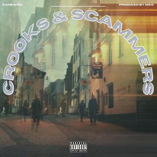 CROOKS & SCAMMERS lyrics | Boomplay Music