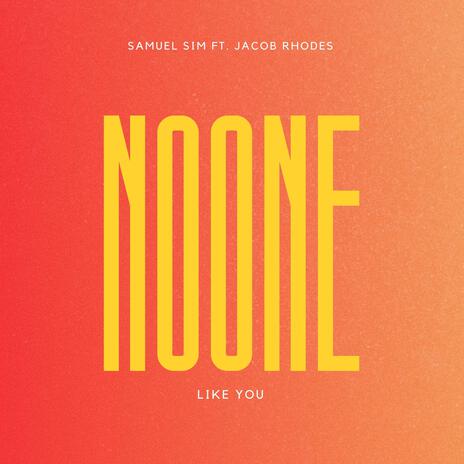 NO ONE LIKE YOU ft. Jacob Rhodes | Boomplay Music