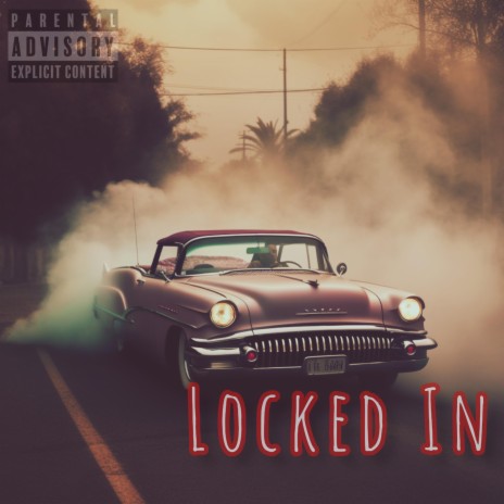 Locked In ft. A2thaMo | Boomplay Music