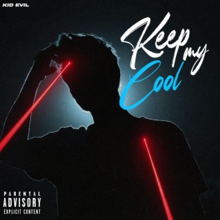 Keep My Cool lyrics | Boomplay Music