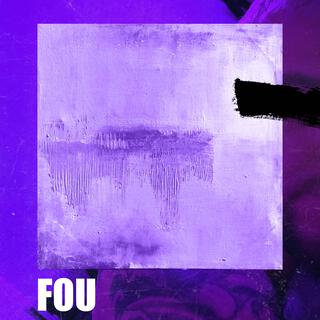 FOU lyrics | Boomplay Music