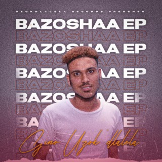 Bazoshaa EP
