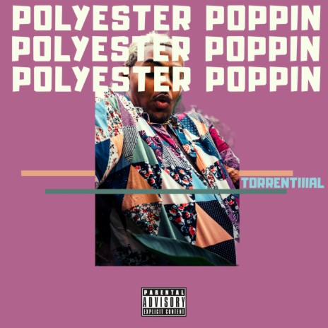 Polyester Poppin' | Boomplay Music