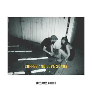 Coffee and Love Songs lyrics | Boomplay Music