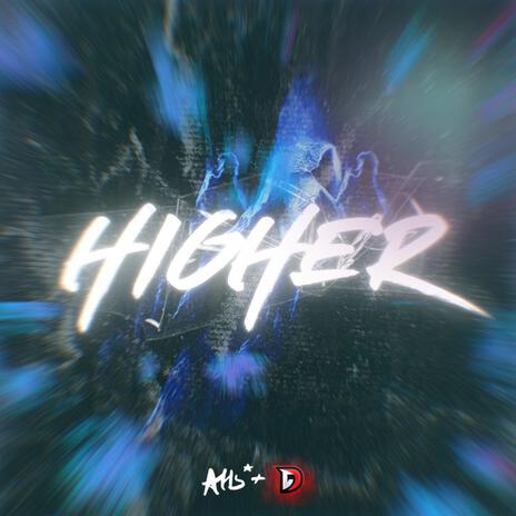 Higher ft. Dvl | Boomplay Music