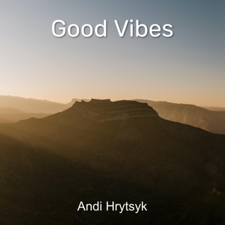 Good Vibes | Boomplay Music