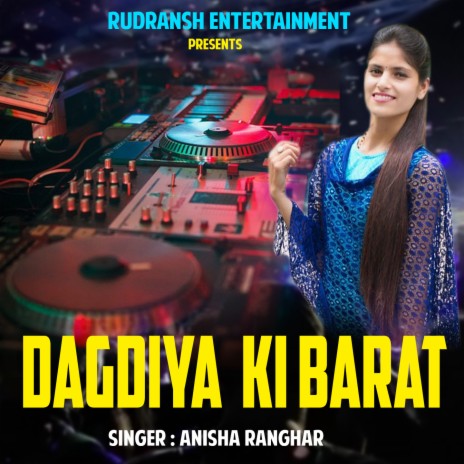 Dagdiya Ki Barat | Boomplay Music