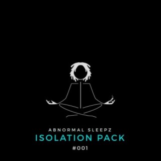 Isolation Pack #001