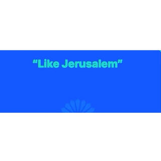 Like Jerusalem