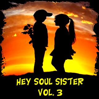 Hey Soul Sister, Vol. 3