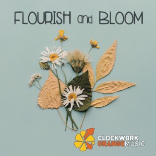 Flourish And Bloom