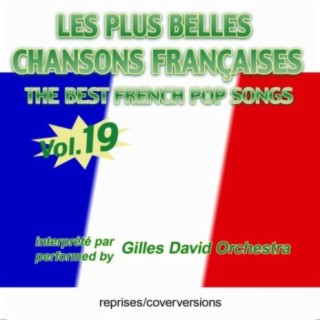 Die besten französischen Songs - Les plus belles chansons françaises - The Best French Pop Songs - Vol. 19