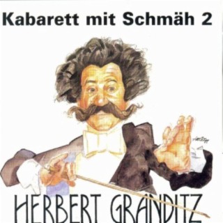 Kabarett mit Schmäh Vol. 2 - Herbert Granditz