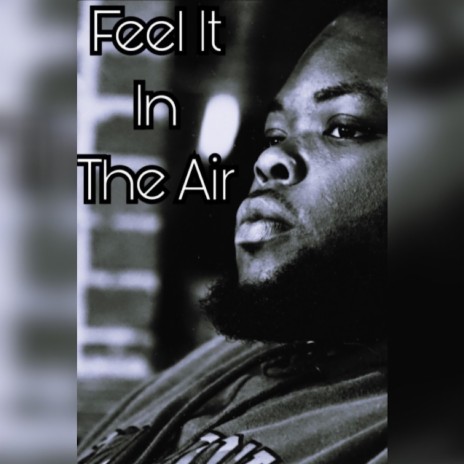 Feel it in the Air | Boomplay Music