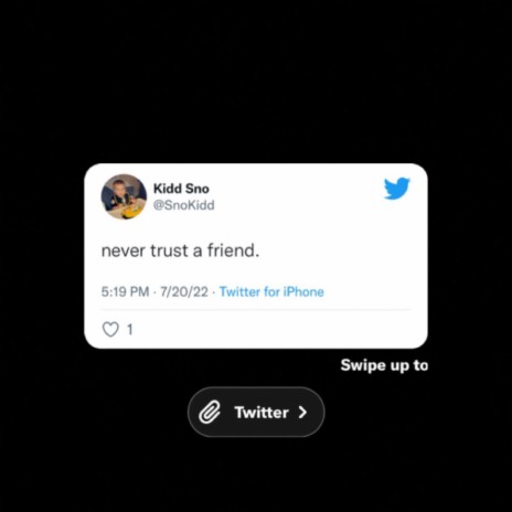 Never trust a friend