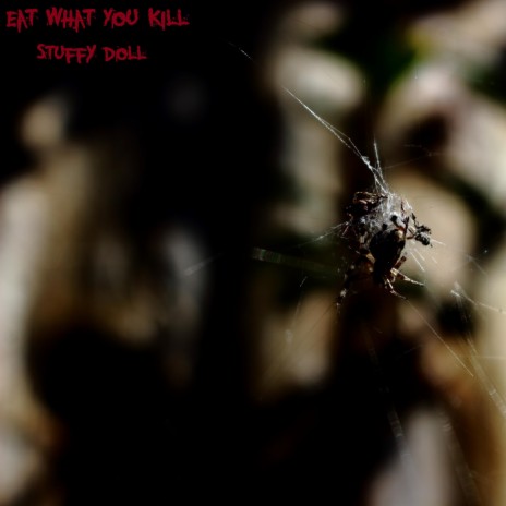 Eat What You Kill | Boomplay Music