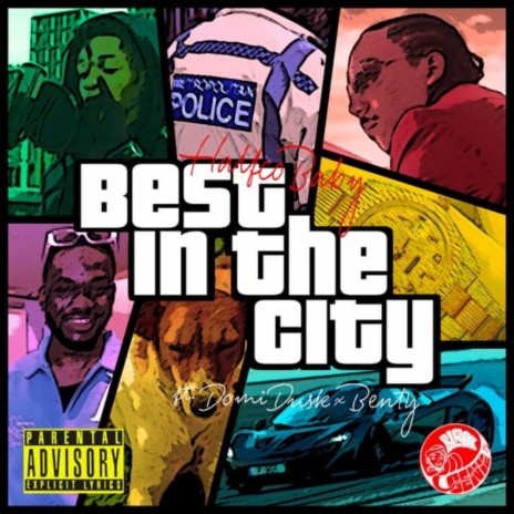 Best In The City ft. Domi Dusk & Benty | Boomplay Music