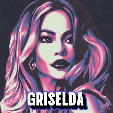 Griselda | Boomplay Music