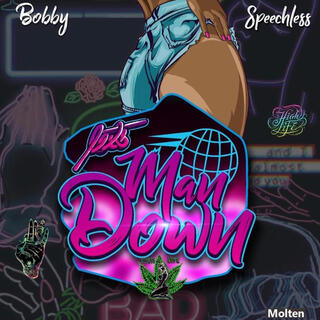 One mAn doWn ft. Bobby Hulk lyrics | Boomplay Music