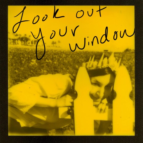Look Out Your Window | Boomplay Music