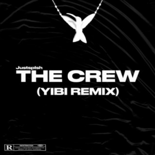 THE CREW (feat. Justsplsh) [REMIX]