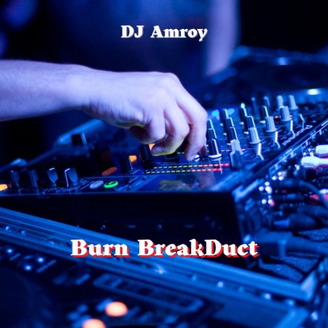 Burn BreakDuct | Boomplay Music