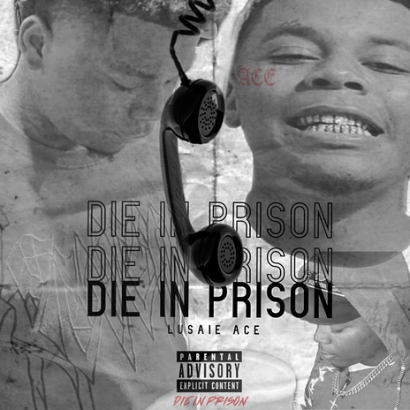 Die In Prison | Boomplay Music