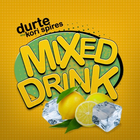 Mixed Drink ft. Kori Spires