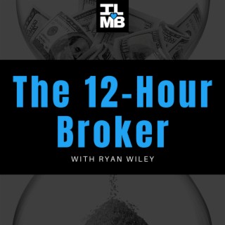 The 12-Hour Broker 45: How One Strategic Question Can Make You $$$$