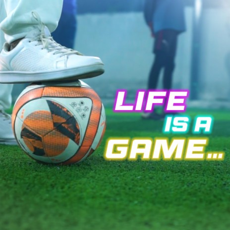 Life is a game | Boomplay Music
