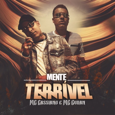 Mente Terrível ft. Mc Gudan | Boomplay Music