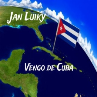 Vengo de Cuba