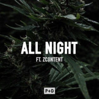 All Night (feat. zContent)