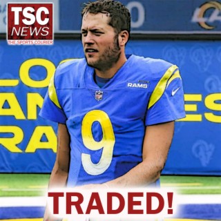 Rams Trade Jared Goff for Matthew Stafford
