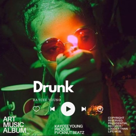 Drunk | Boomplay Music