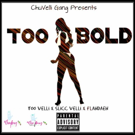 Too Bold ft. Too Velli, Slicc Velli & Flahdaeh | Boomplay Music