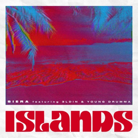 Islands (feat. 3ldin & Young Drumma) | Boomplay Music
