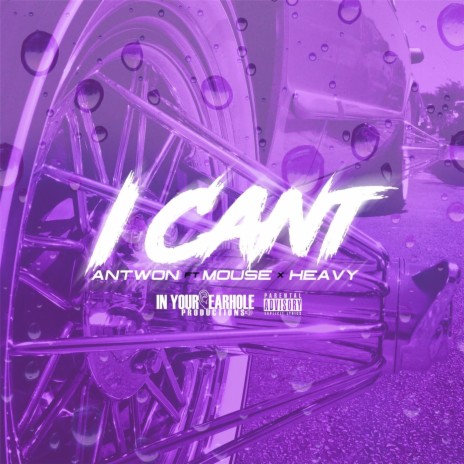 I Can't (feat. Mouse & Heavy) | Boomplay Music