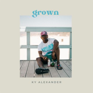 GROWN lyrics | Boomplay Music