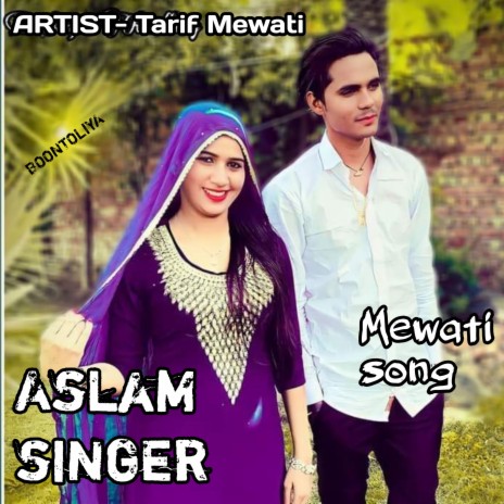 Aslam singer mewati
