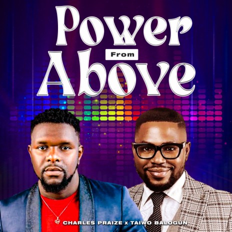 Power from Above (Cover) ft. Charles Praize | Boomplay Music